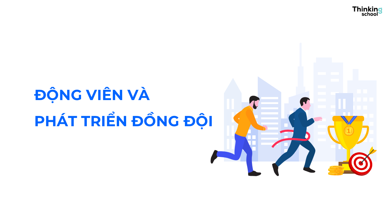 Động viên và phát triển đồng đội