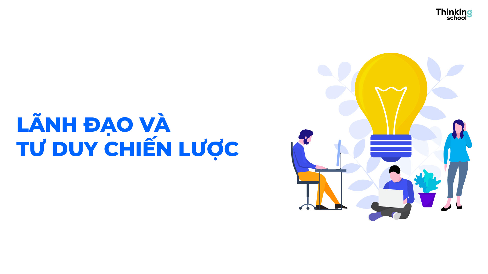 Lãnh đạo và tư duy chiến lược